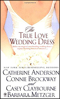 The True Love Wedding Dress The True Love Wedding Dress